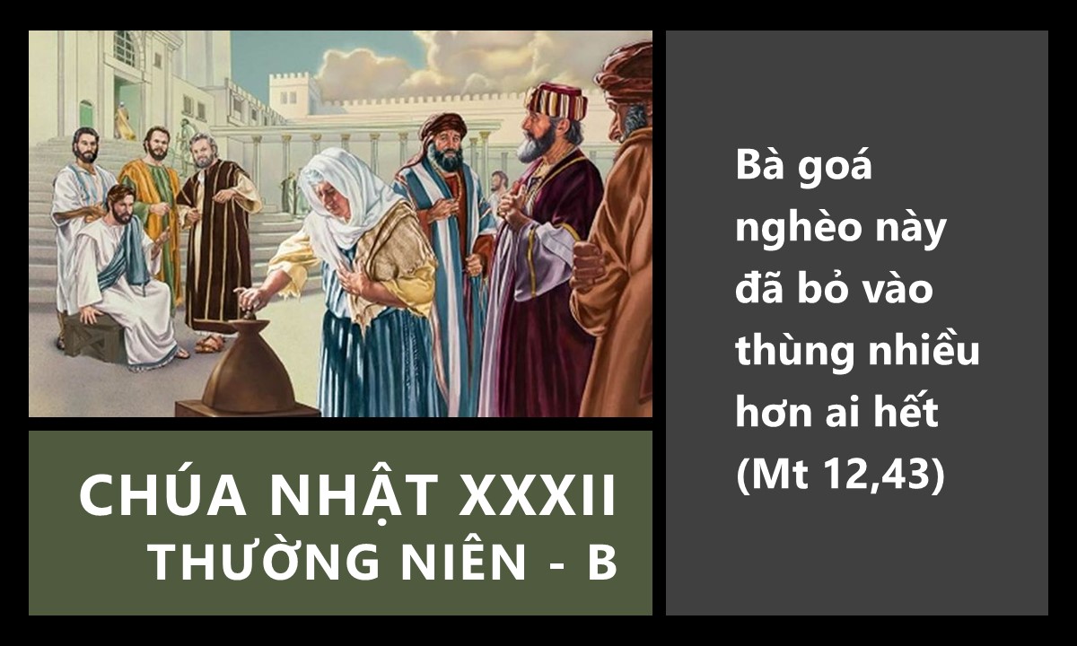 Giá trị nằm ở tấm lòng và sự hy sinh - Chúa Nhật XXXII TN B - Lm. GB Võ Khắc Duy. OP