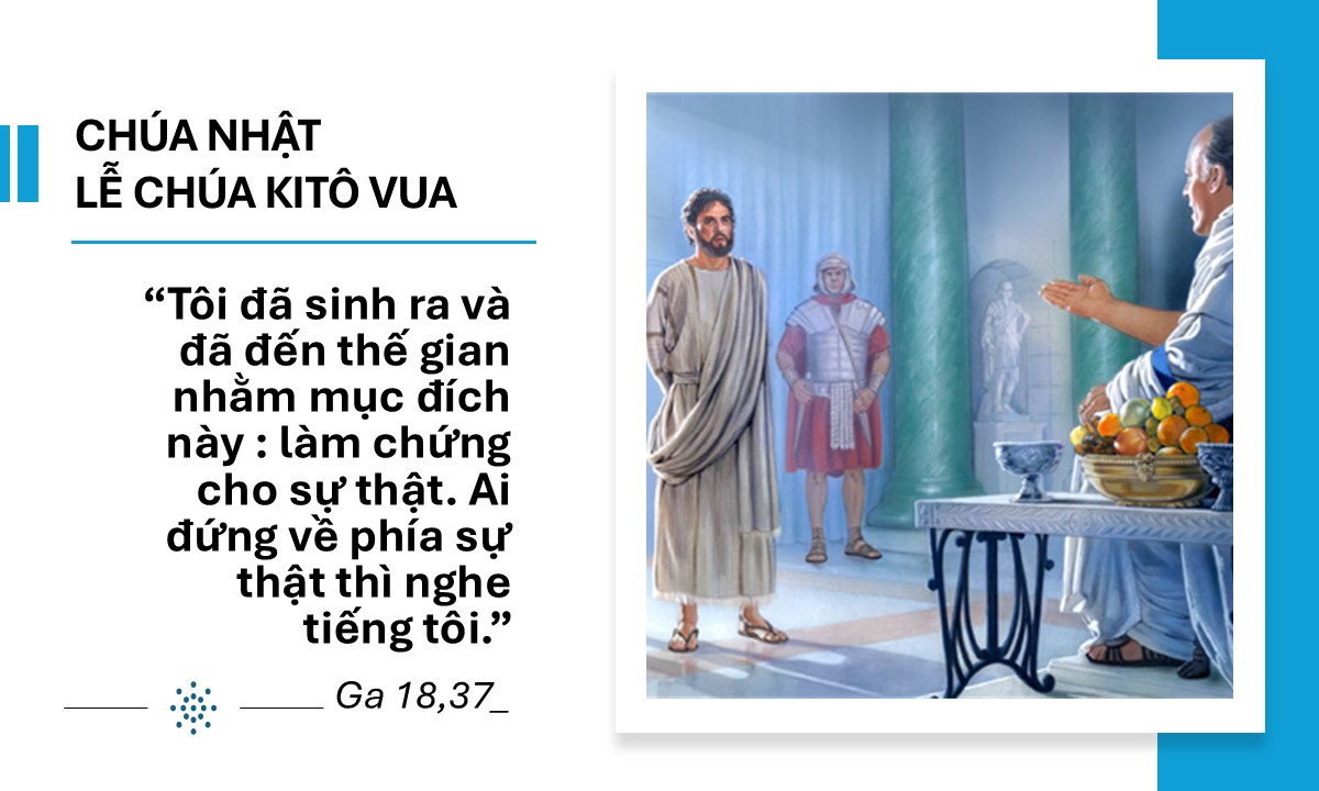 Ông là vua sao? - Chúa Nhật Lễ Kitô Vua, 24/11/2024 - Lm. GB Võ Khắc Duy OP.