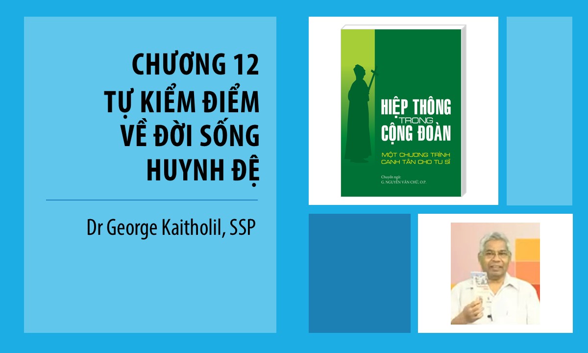 12. Hiệp thông trong cộng đoàn: Tự kiểm điểm về đời sống cộng đoàn